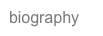 biography